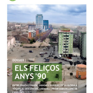 Anuari 2021 ‘Els feliços anys 90’ + Especial 10 anys iSabadell